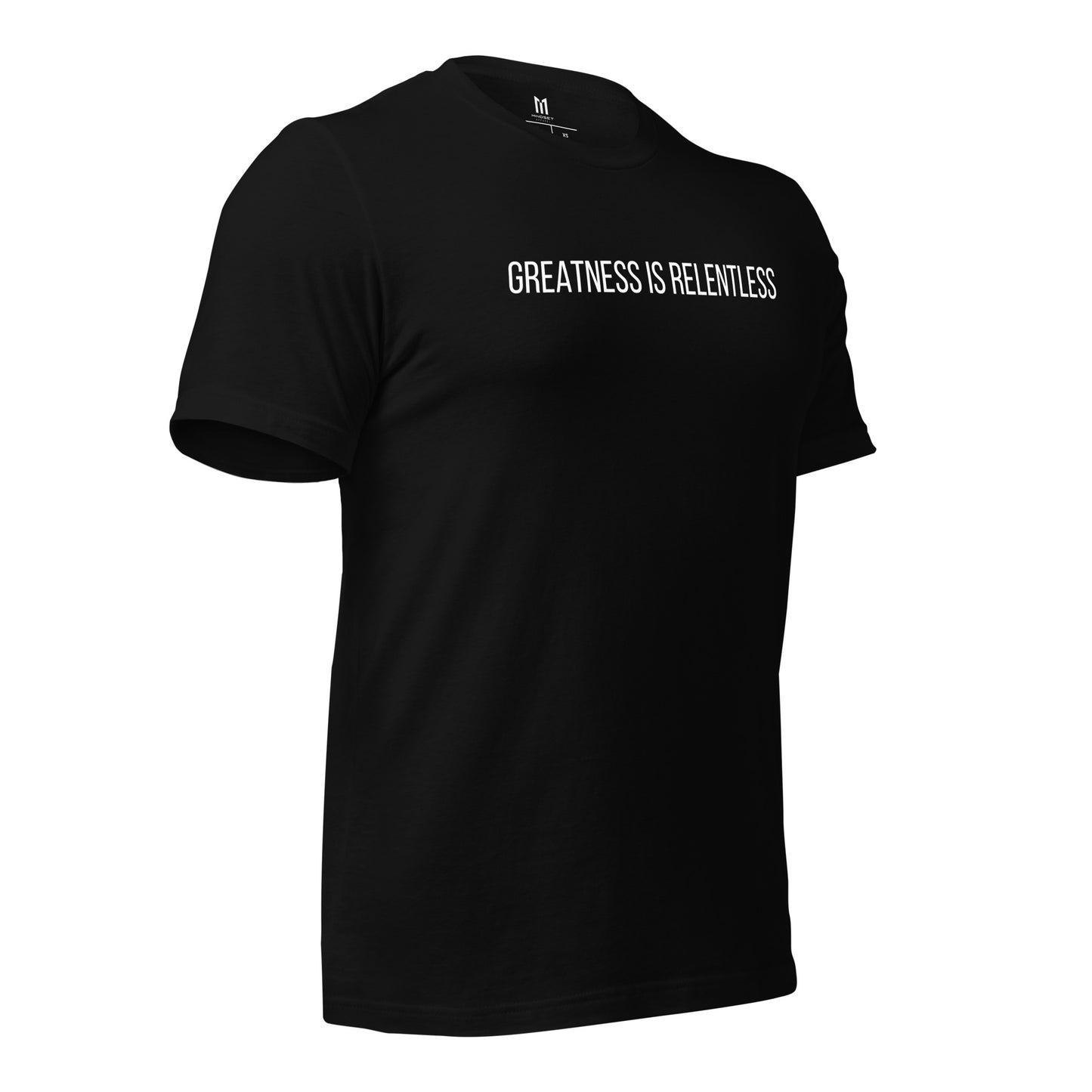 Greatness Is Relentless- Black T- Shirt